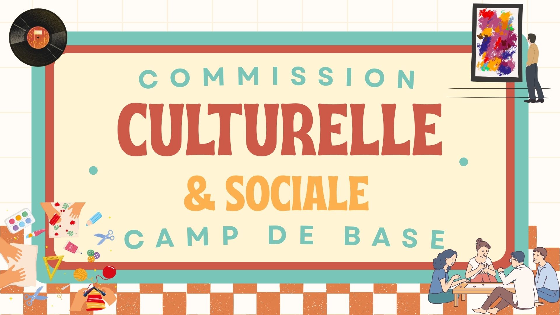 Lancement de la "Commission Culturelle et Sociale" du Camp de Base